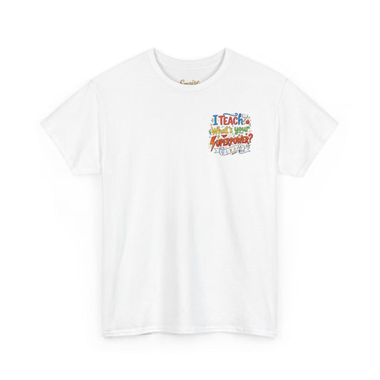 Teacher T-Shirt - "Teacher by Day, Hero by Heart" Superpower of Knowledge Tee
