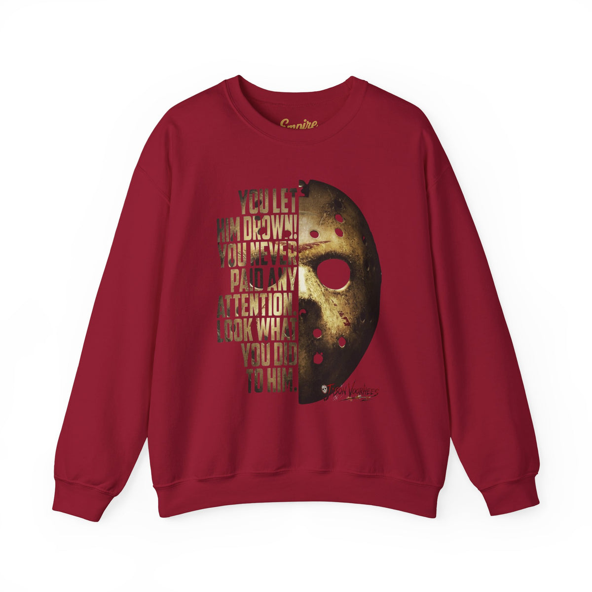 You Let Him Drown Hockey Mask Sweatshirt