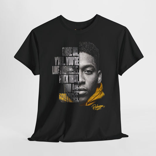 Raheem "Juice" Portrait Quote Tee — "You Are Brothers" Graphic T-Shirt
