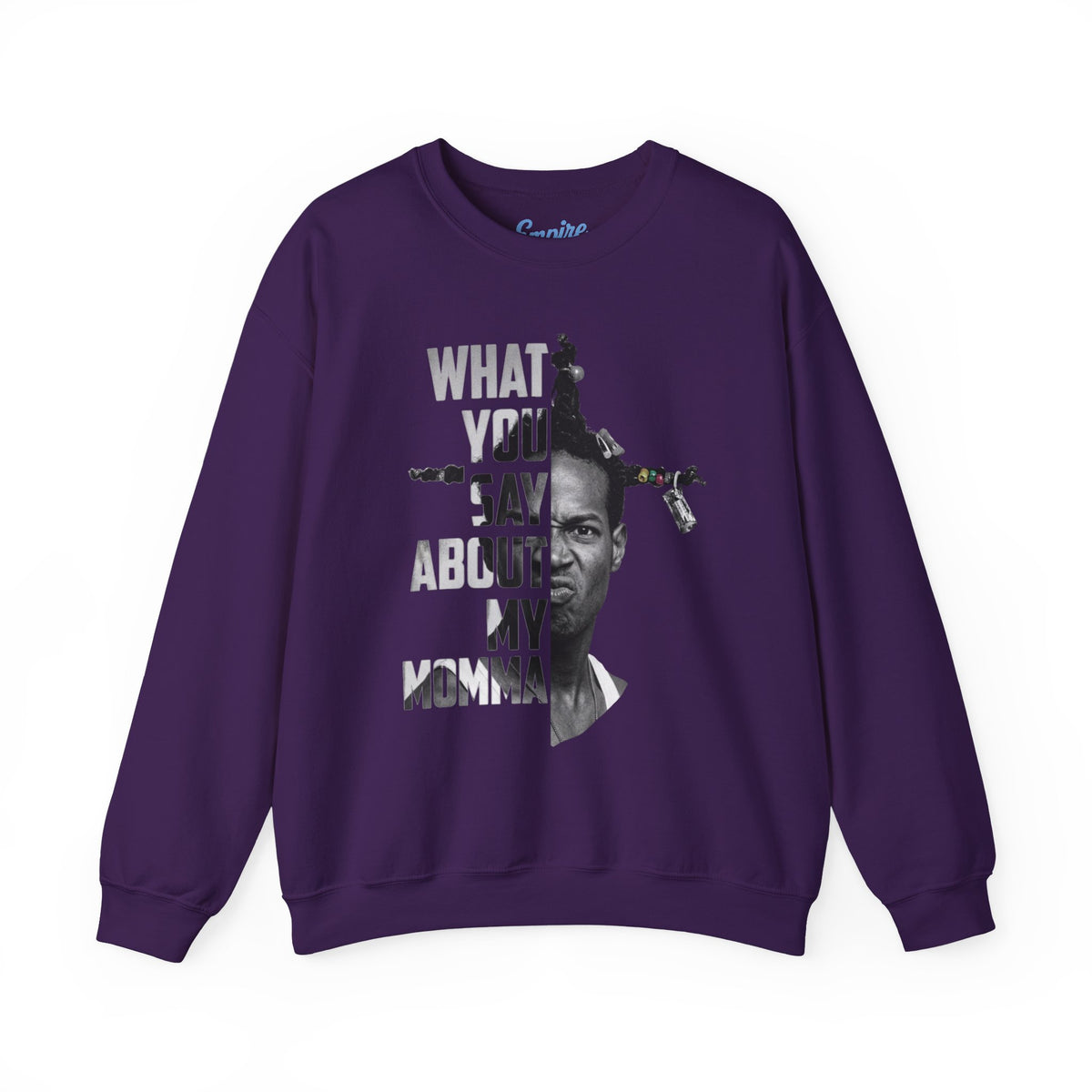 Loc Dog Crewneck Sweatshirt — "What You Say About My Momma" Graphic