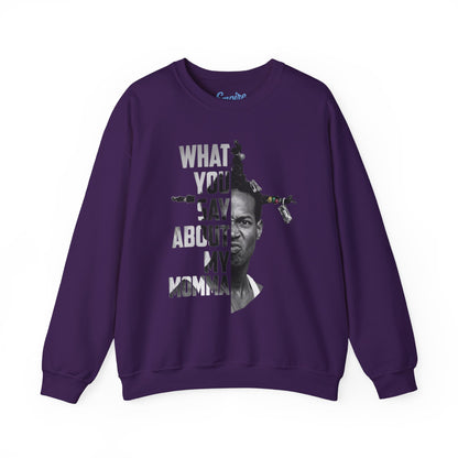 Loc Dog Crewneck Sweatshirt — "What You Say About My Momma" Graphic