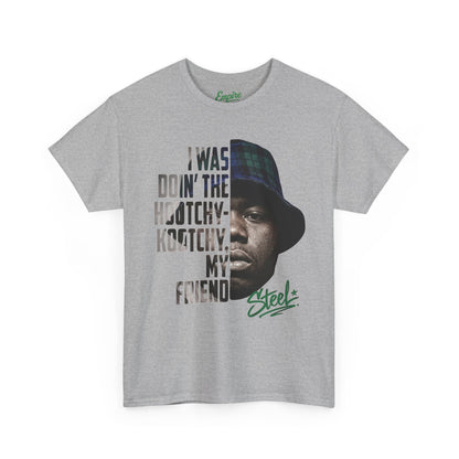 Steel "Juice" Graphic Tee — “I Was Doin’ The Hootchy-Kootchy, My Friend” Vintage Hip-Hop Portrait