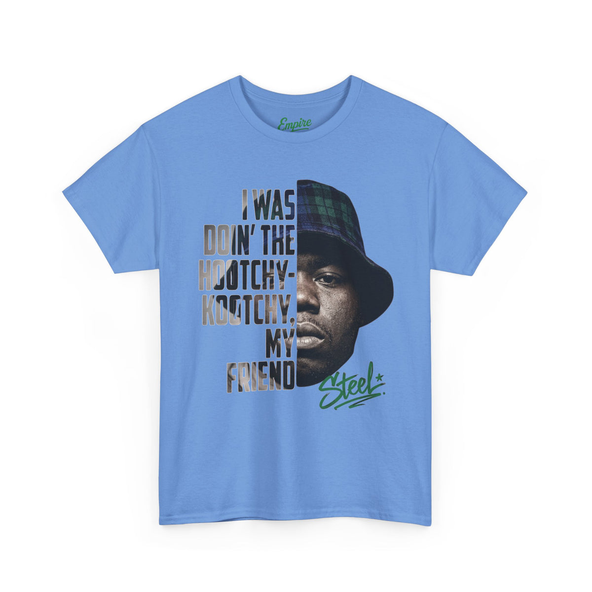 Steel "Juice" Graphic Tee — “I Was Doin’ The Hootchy-Kootchy, My Friend” Vintage Hip-Hop Portrait