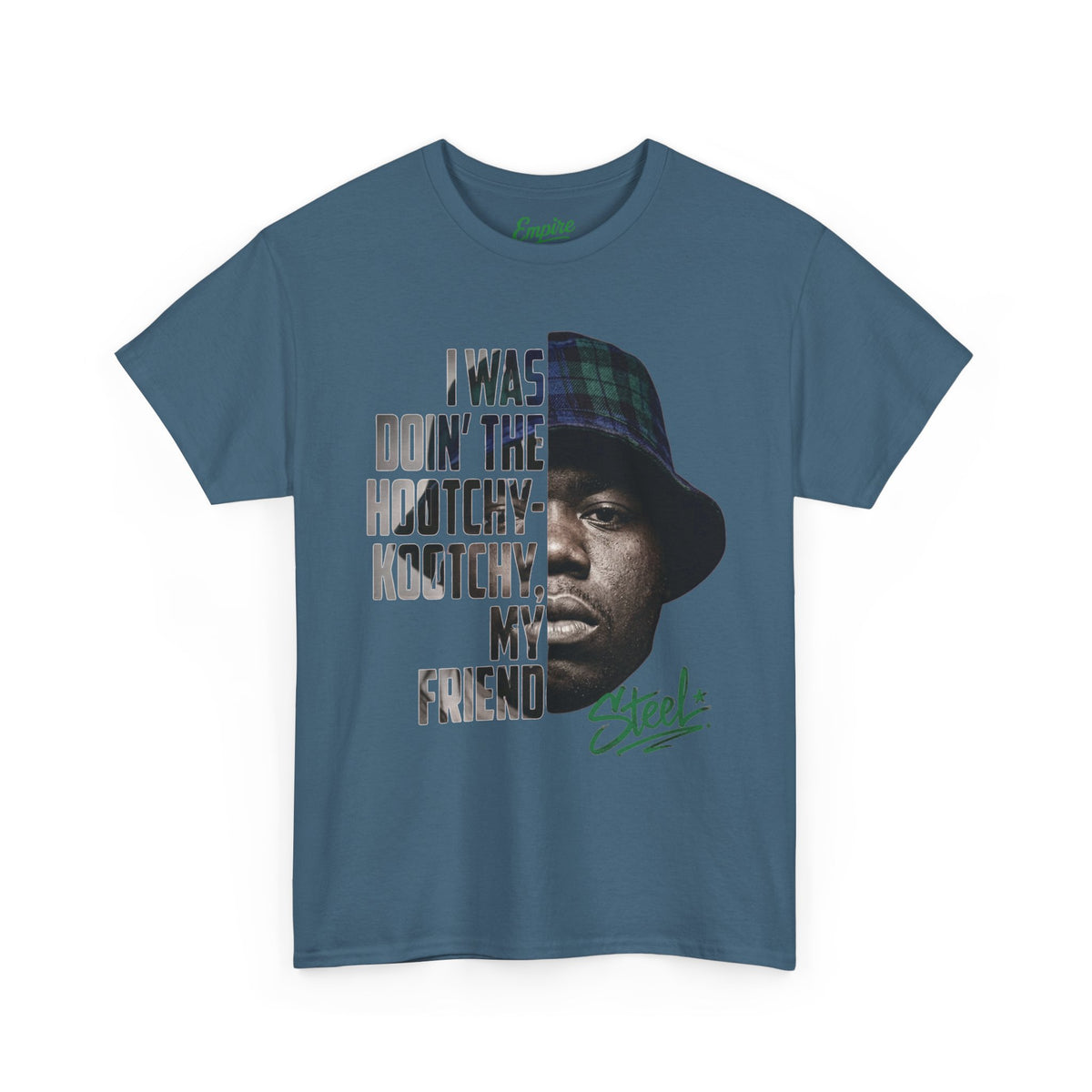 Steel "Juice" Graphic Tee — “I Was Doin’ The Hootchy-Kootchy, My Friend” Vintage Hip-Hop Portrait
