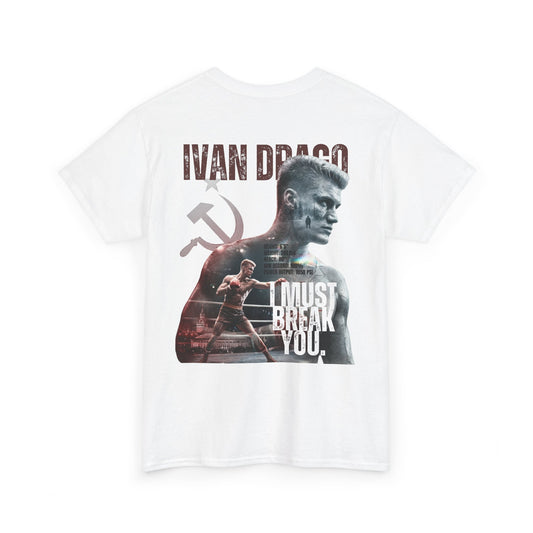 Ivan Drago Boxing Tee — "I Must Break You" Rocky Tribute T-Shirt