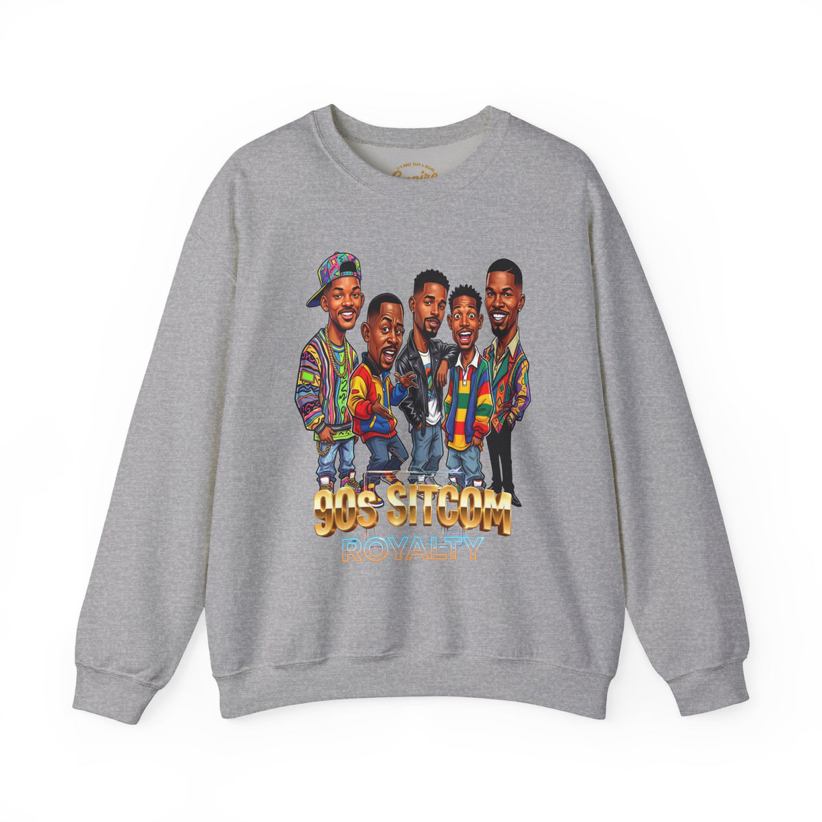 90s Sitcom Crewneck Sweatshirt - '90s Sitcom Royalty' Graphic Sweatshirt