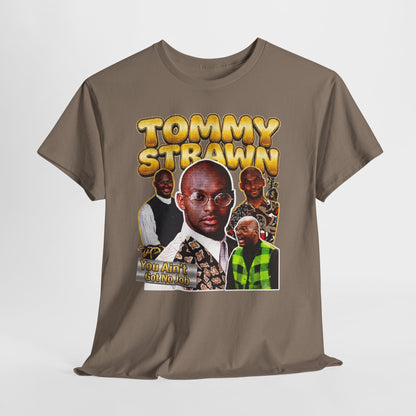 Tommy Strawn "You Ain't Got No Job" Vintage Bootleg Tee