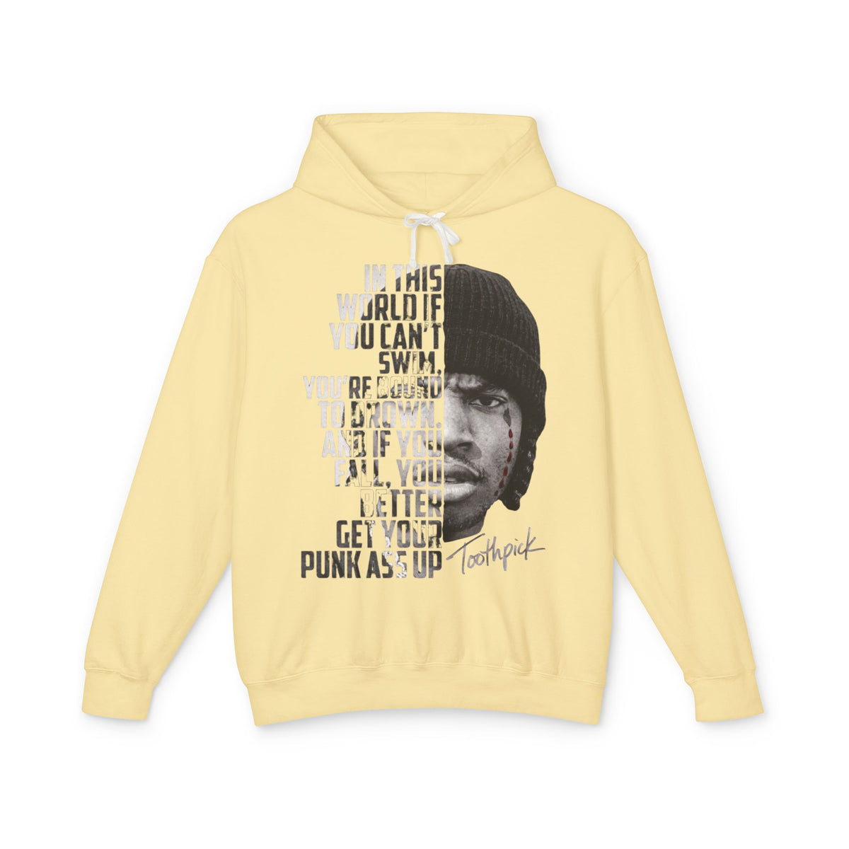 Toothpick Graphic Hoodie — 'In This World If You Can't Swim' Portrait Hoodie