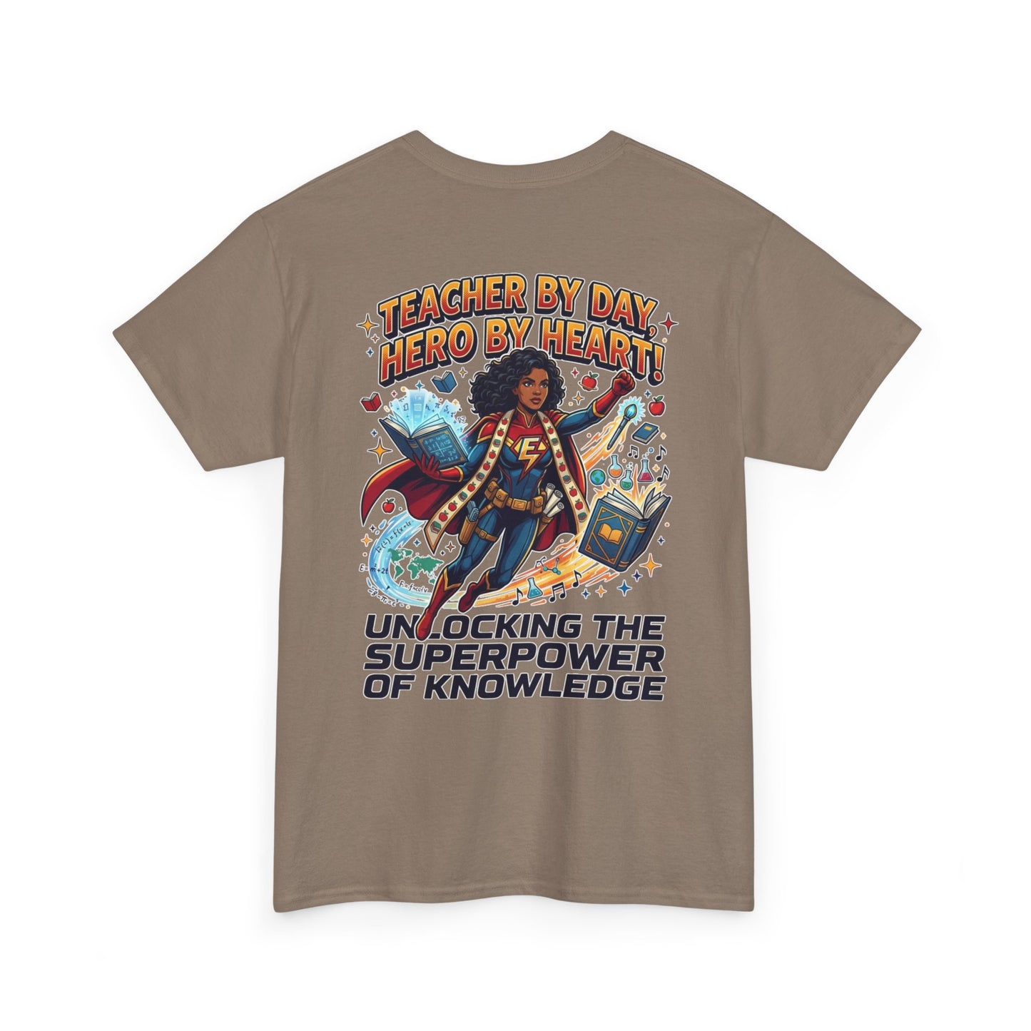 Teacher By Day, Hero By Heart T‑Shirt — "Unlocking the Superpower of Knowledge"