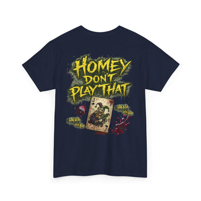 Joker Clown Tee — "Homey D" & "Homey Don’t Play That" Graphic T-Shirt