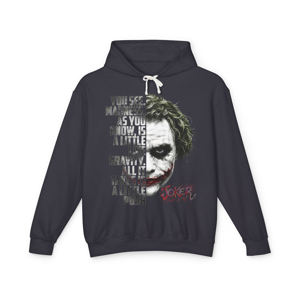 The Clown “You See Madness...” Hooded Sweatshirt