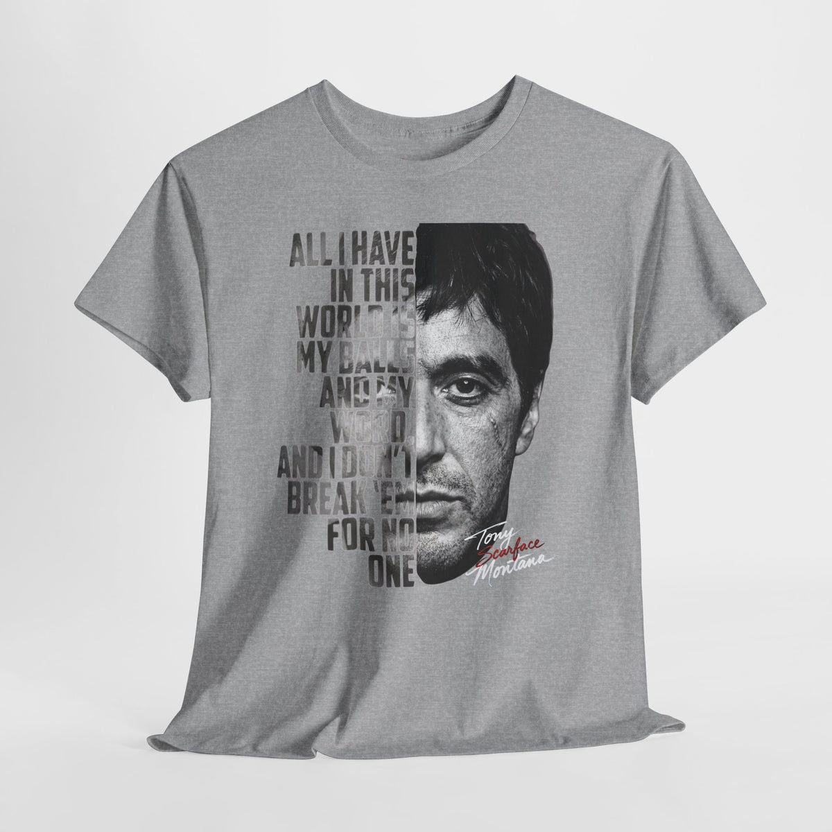 Tony Montana 'Scarface' Graphic Tee — Bold Quote Face Design