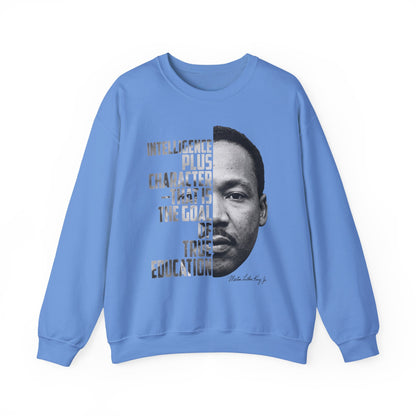 Intelligence Plus Character Martin Luther King Jr. Inspirational Sweatshirt