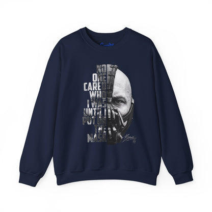 Bane Crewneck Sweatshirt - "No One Cared Who I Was Until I Put On The Mask" Graphic