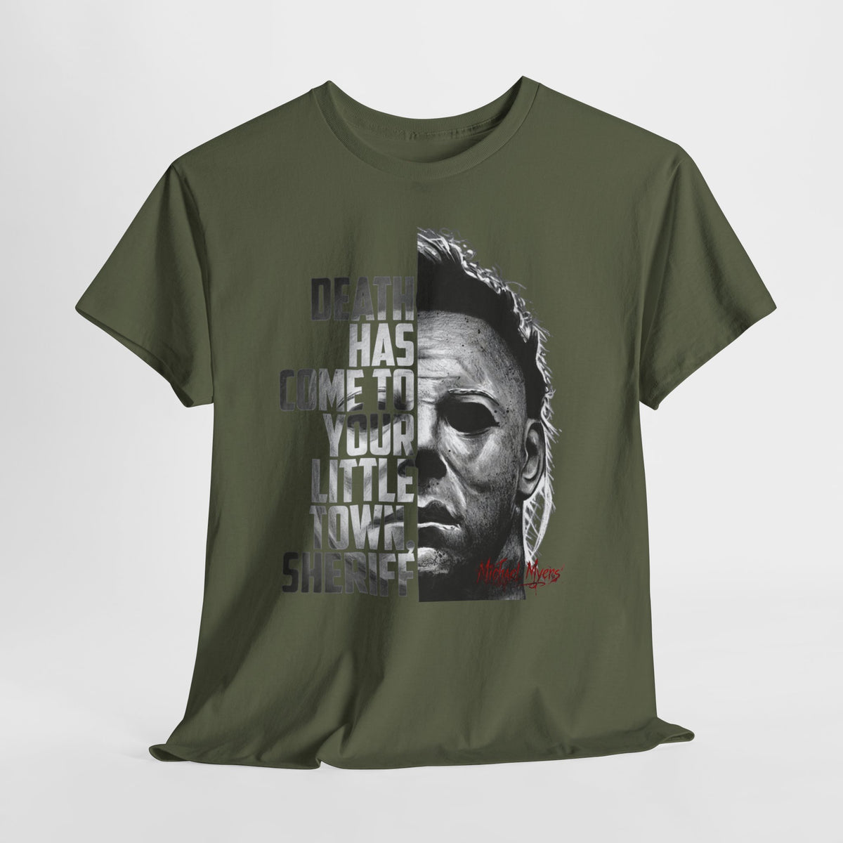 Horror Mask Tee – "Death Has Come to Your Little Town, Sheriff" Michael Myers T-Shirt