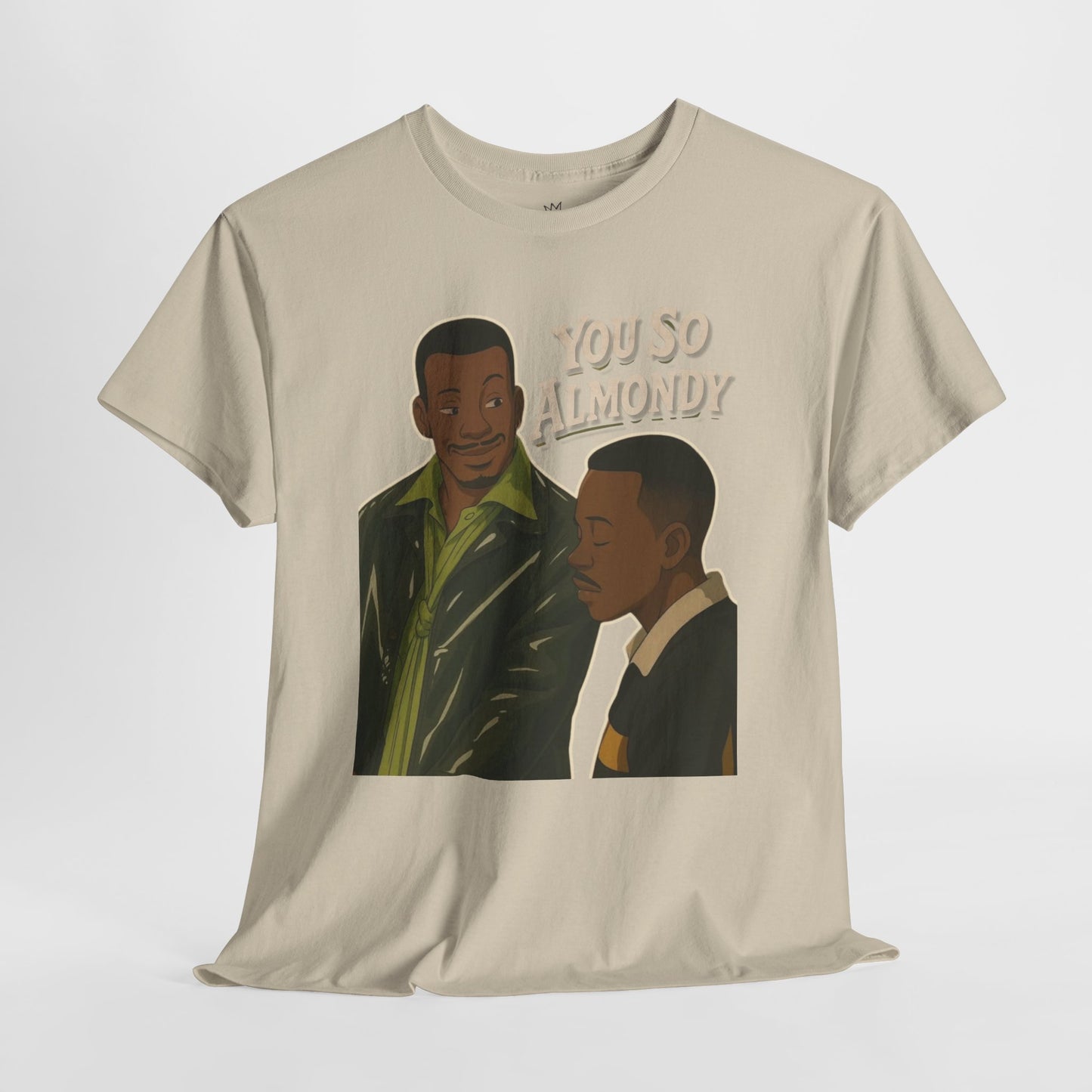 Martin Show - You So Almondy - Funny Graphic T-Shirt