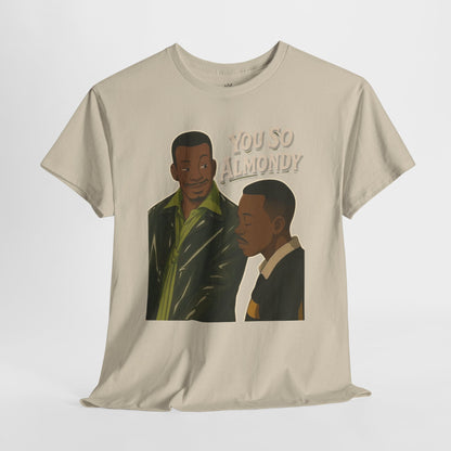 Martin Show - You So Almondy - Funny Graphic T-Shirt