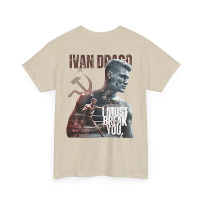 Ivan Drago Boxing Tee — "I Must Break You" Rocky Tribute T-Shirt