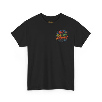 Teacher T-Shirt — "Teacher by Day, Hero by Heart: Unlocking the Superpower of Knowledge"