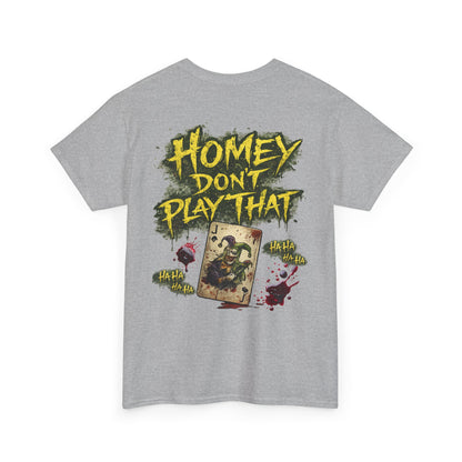 Joker Clown Tee — "Homey D" & "Homey Don’t Play That" Graphic T-Shirt