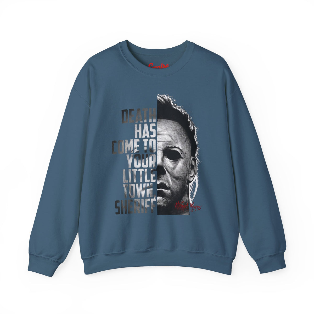 Death Has Come to Your Little Town Sheriff 'Michael Myers' Horror Crewneck