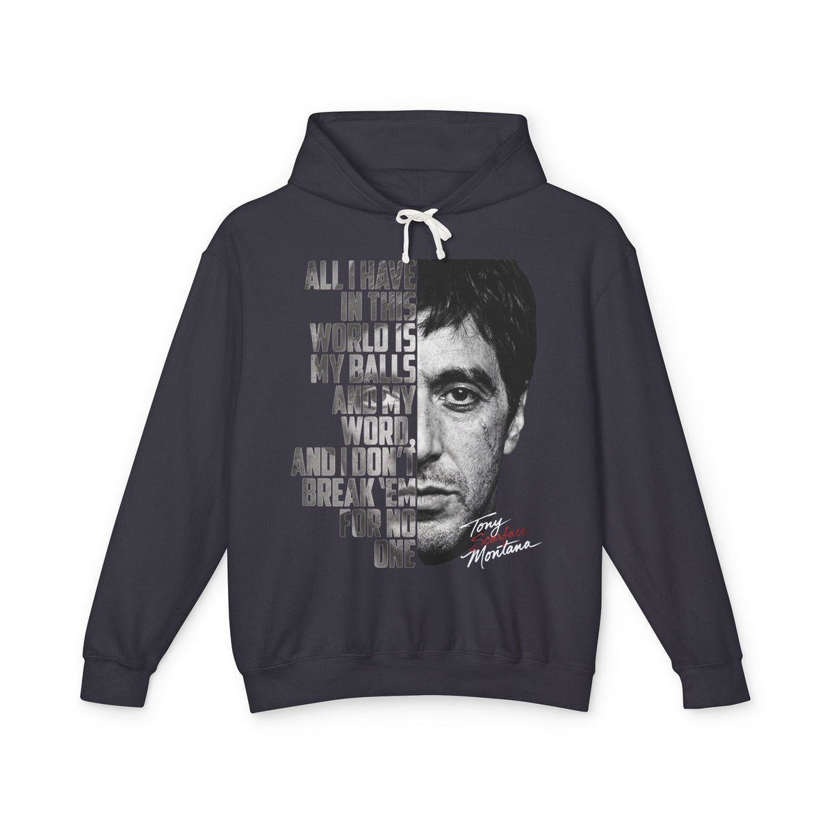 Tony Montana Hoodie — 'All I Have in This World...' Scarface Portrait Quote Pullover
