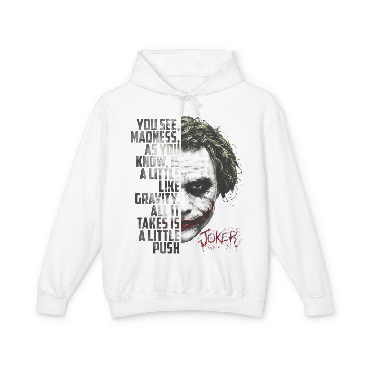 The Clown “You See Madness...” Hooded Sweatshirt