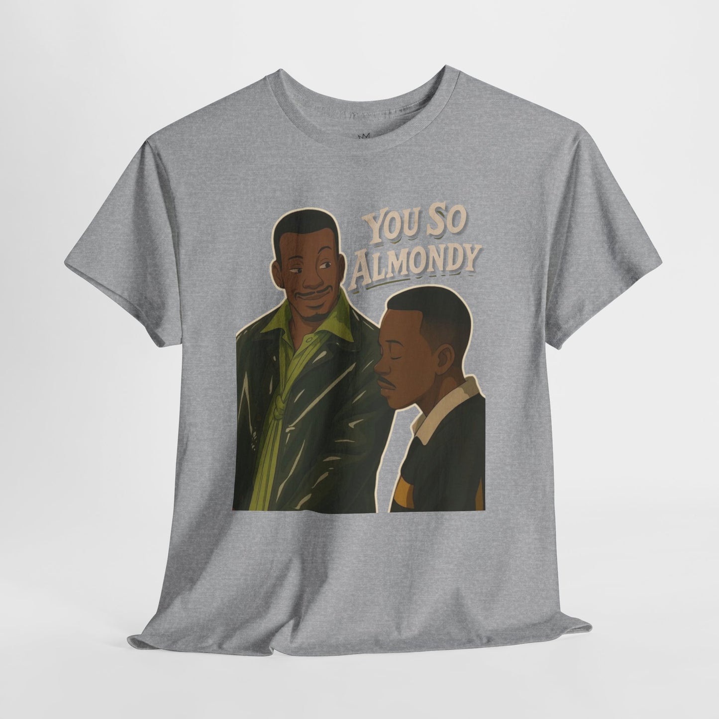 Martin Show - You So Almondy - Funny Graphic T-Shirt