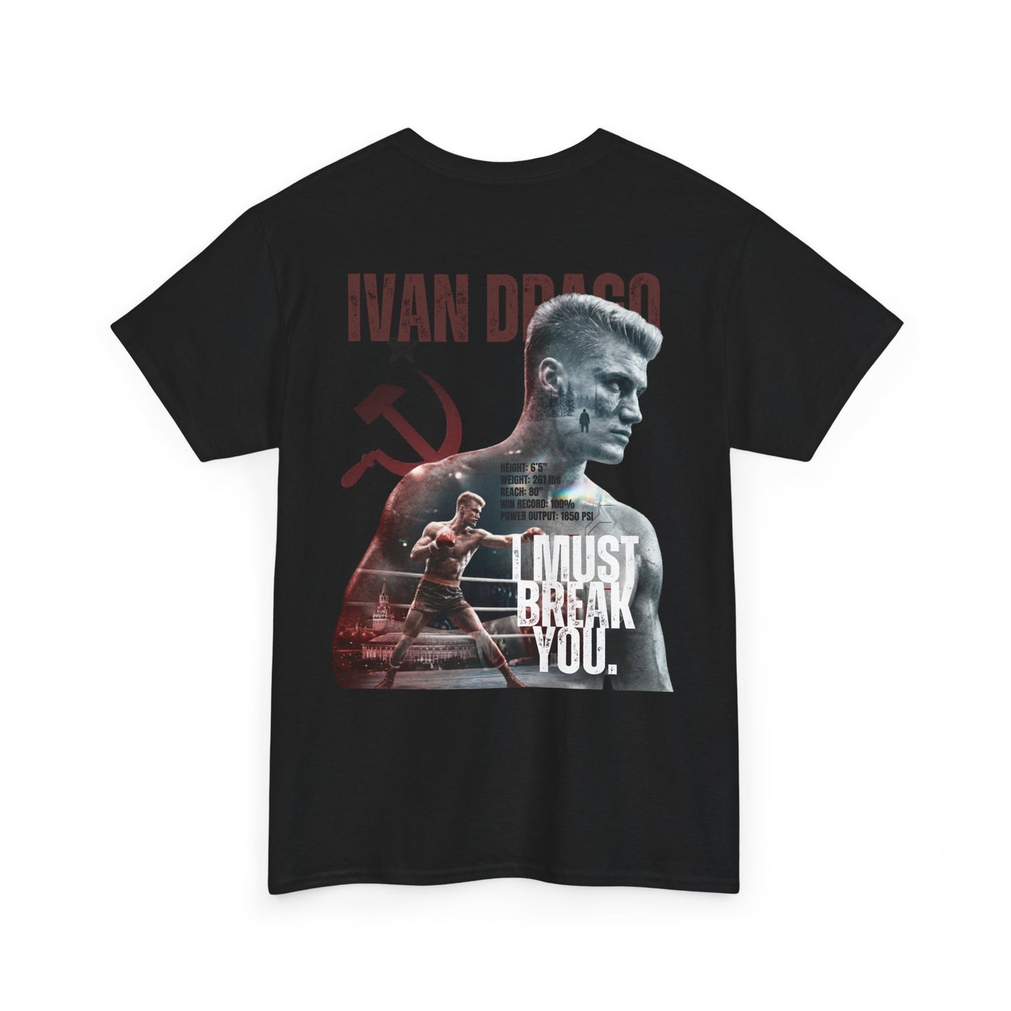 Ivan Drago Boxing Tee — "I Must Break You" Rocky Tribute T-Shirt