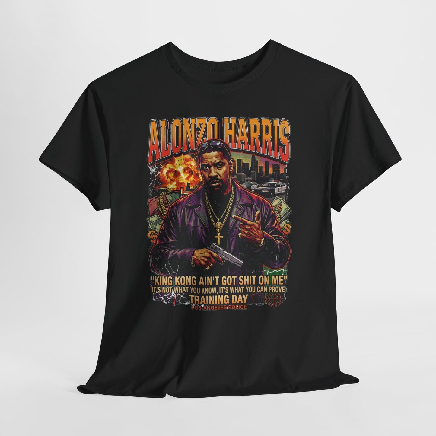 Training Day Alonzo Harris Graphic Tee — "King Kong Ain't Got Shit On Me"
