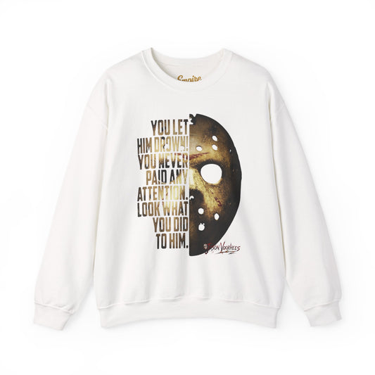 You Let Him Drown Hockey Mask Sweatshirt