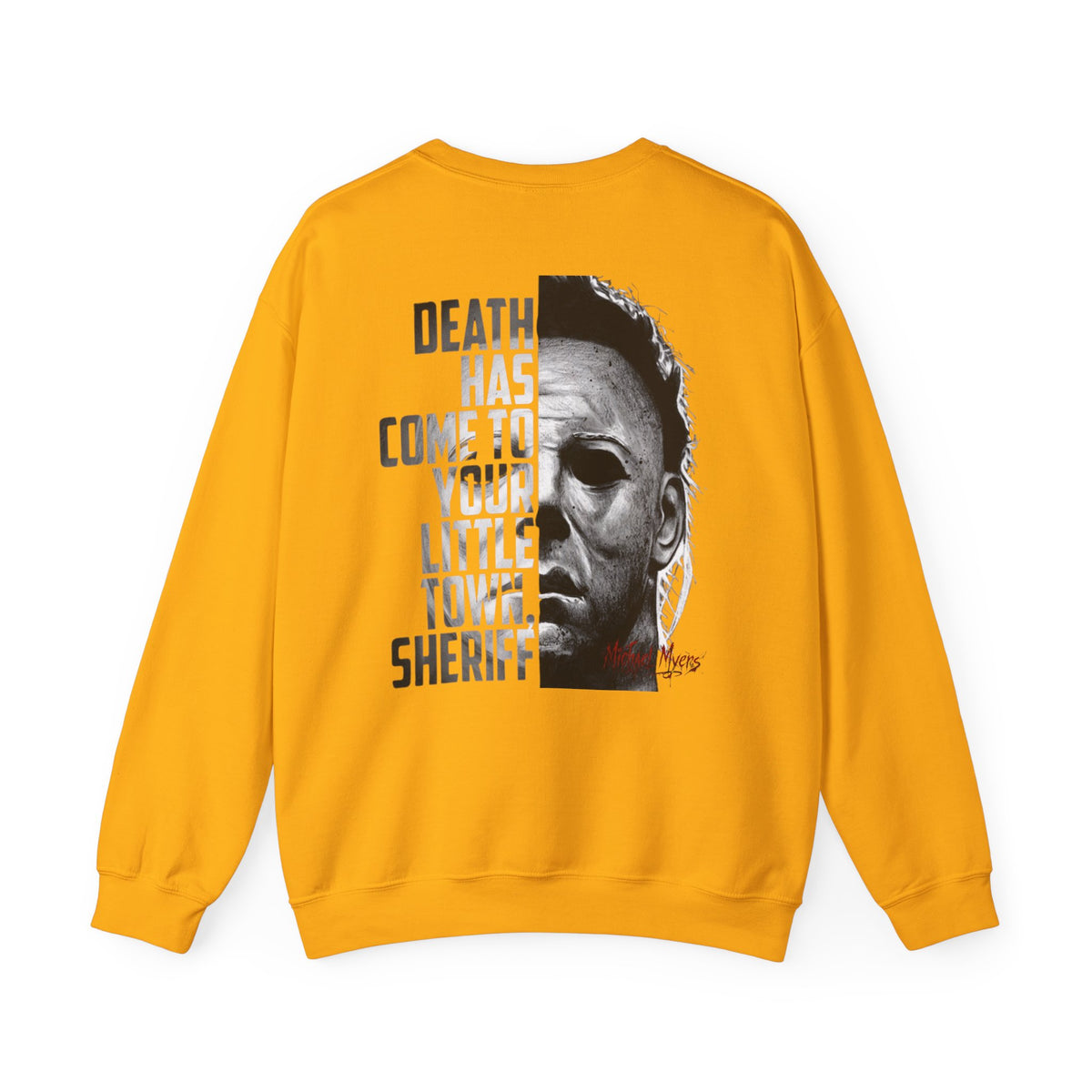 Horror Michael Myers "Death Has Come to Your Little Town, Sheriff" Back Print