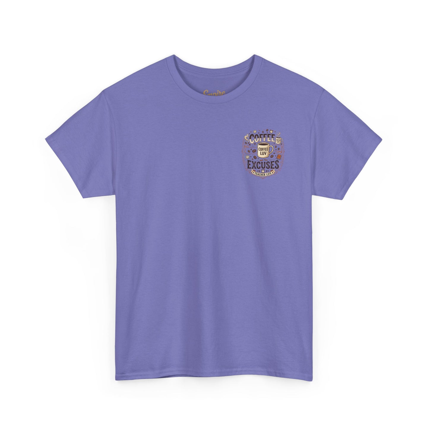 Teacher Coffee T-Shirt — “May Your Coffee Be Stronger Than Your Students' Excuses”