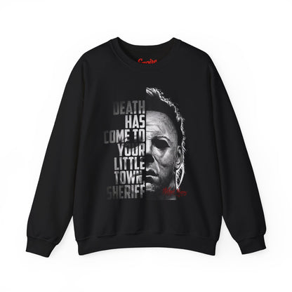 Death Has Come to Your Little Town Sheriff 'Michael Myers' Horror Crewneck