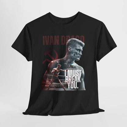 Ivan Drago 'I Must Break You' T-Shirt - Retro Rocky Boxing Graphic Tee