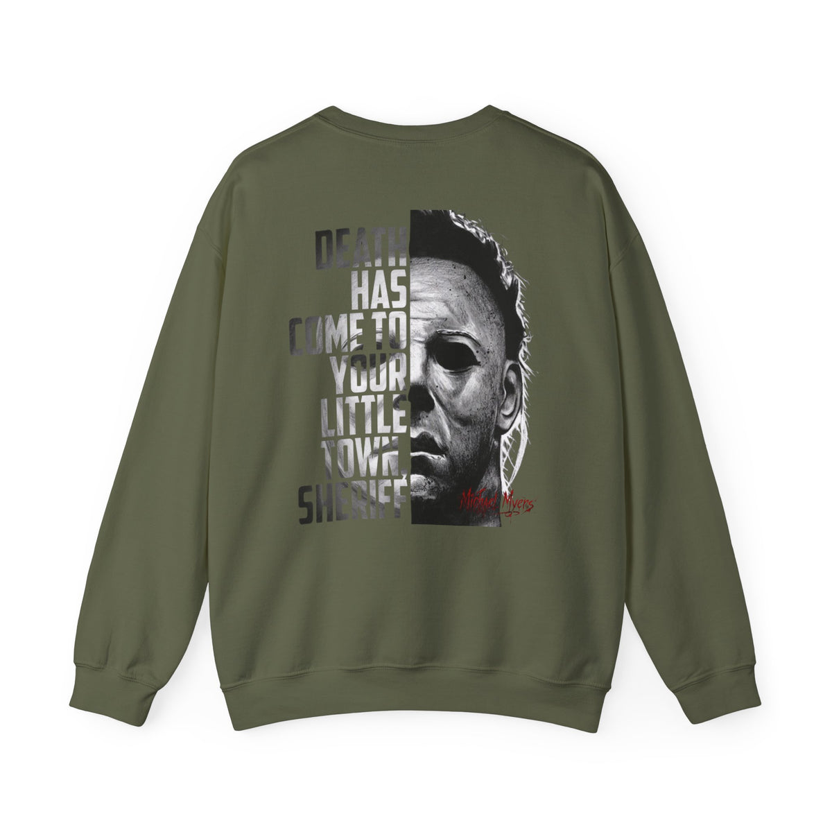 Horror Michael Myers "Death Has Come to Your Little Town, Sheriff" Back Print