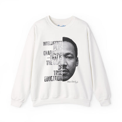 Intelligence Plus Character Martin Luther King Jr. Inspirational Sweatshirt