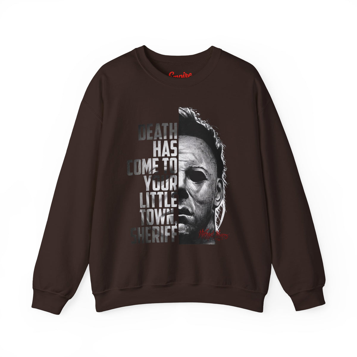 Death Has Come to Your Little Town Sheriff 'Michael Myers' Horror Crewneck