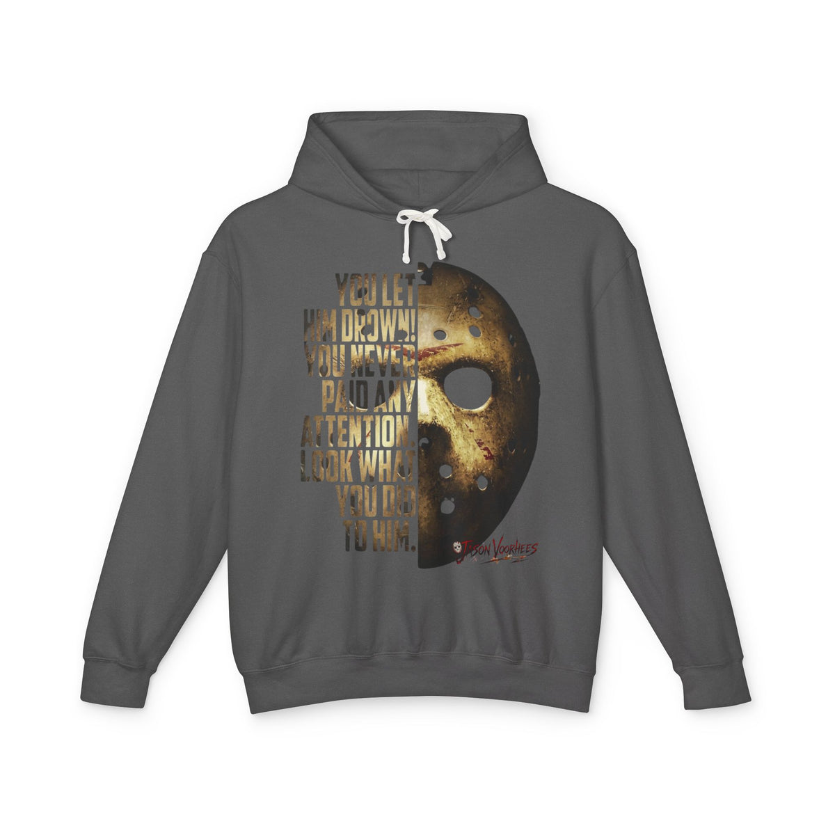 You Let Him Drown Horror Mask Hoodie