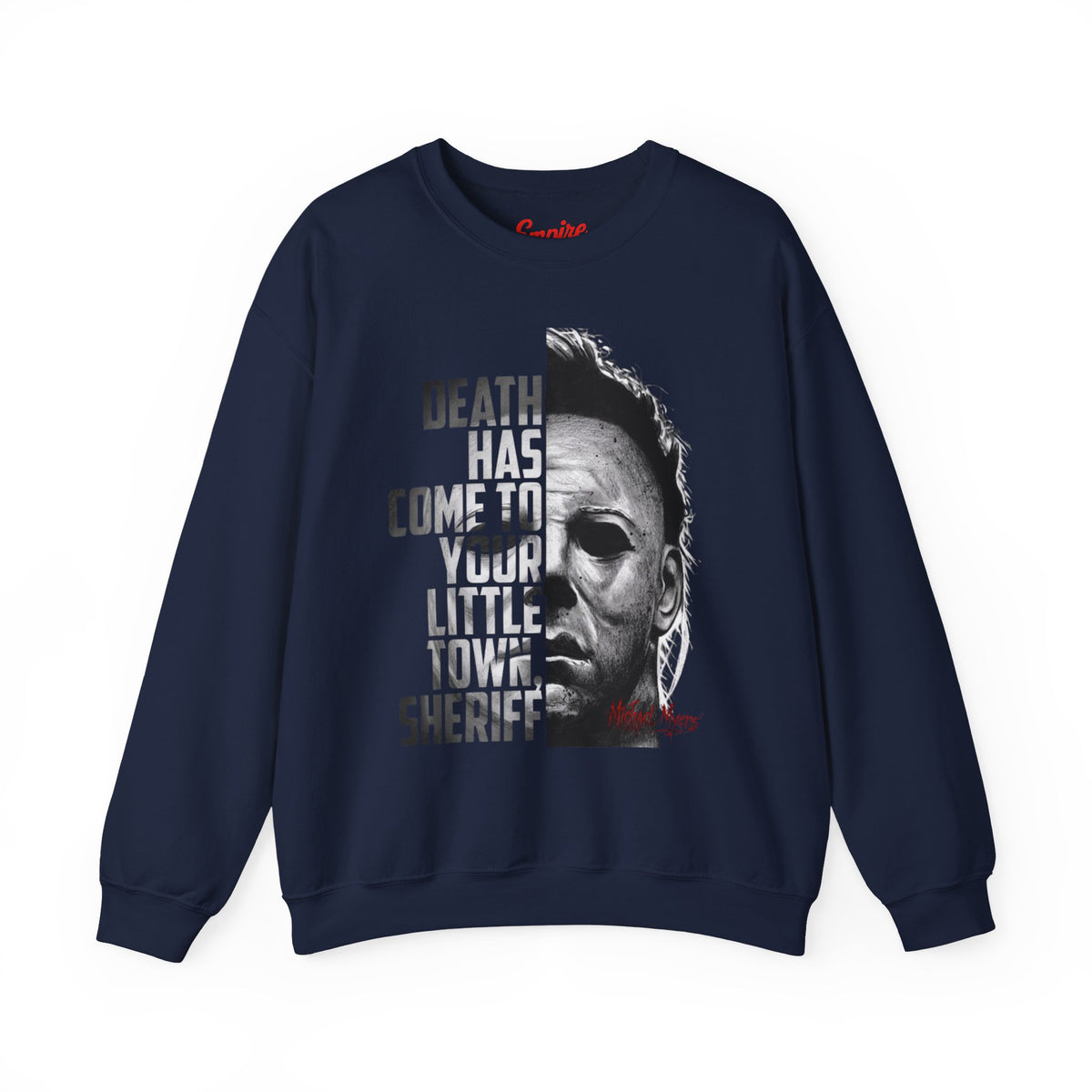Death Has Come to Your Little Town Sheriff 'Michael Myers' Horror Crewneck