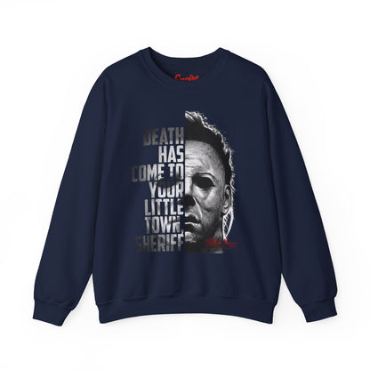 Death Has Come to Your Little Town Sheriff 'Michael Myers' Horror Crewneck