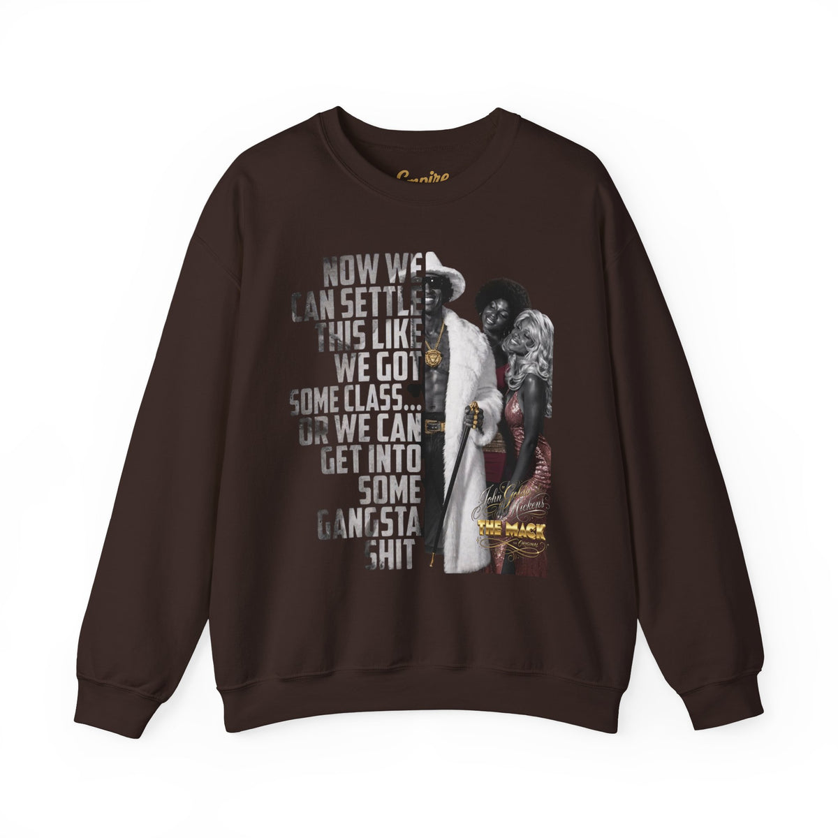 Now We Can Settle This Like Men 'The Mack" Movie Sweatshirt