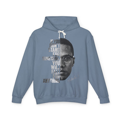 If You Don't Stand for Something Malcolm X Inspirational Hoodie