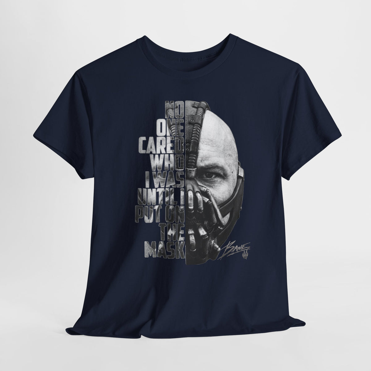 Bane Mask Split-Face Tee — "No One Cared I Was... Until I Put On The Mask" Graphic T-Shirt