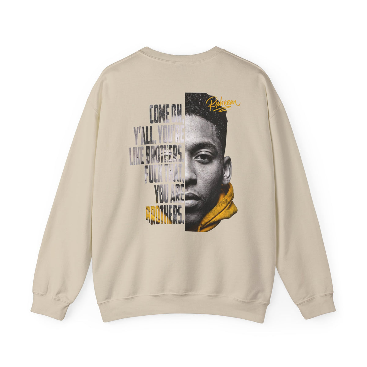 Raheem "Juice" Graphic Sweatshirt – 'Come On Y'all, You're Like Brothers' Portrait Crewneck