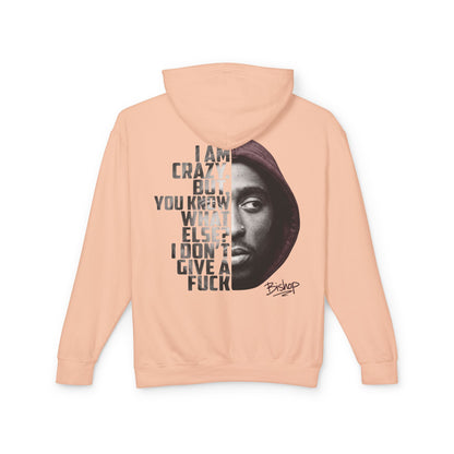 Bishop "Juice" Quote Hoodie — "I Am Crazy" Graphic Pullover