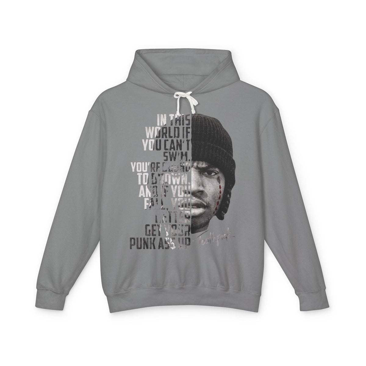 Toothpick Graphic Hoodie — 'In This World If You Can't Swim' Portrait Hoodie