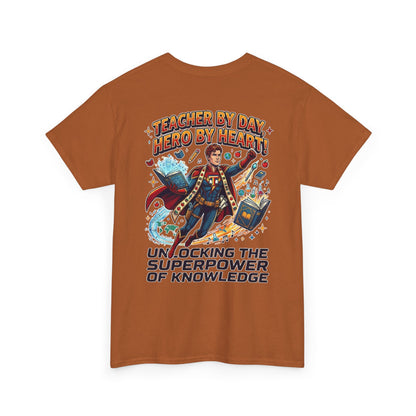 Teacher T-Shirt - "Teacher by Day, Hero by Heart" Superpower of Knowledge Tee
