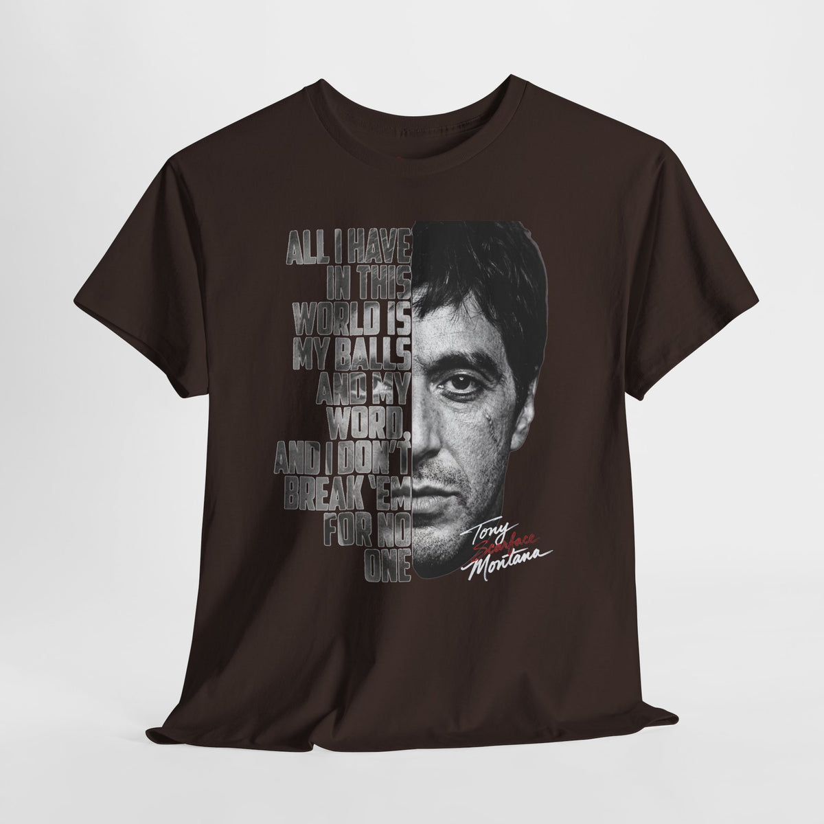 Tony Montana 'Scarface' Graphic Tee — Bold Quote Face Design