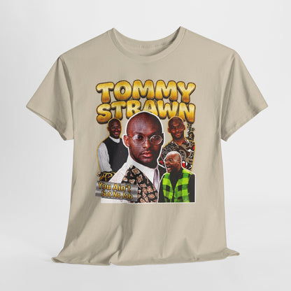 Tommy Strawn "You Ain't Got No Job" Vintage Bootleg Tee
